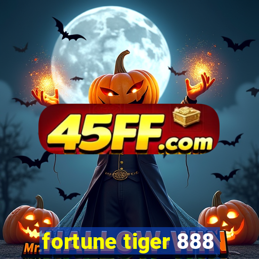 fortune tiger 888